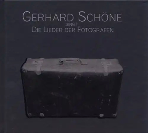 Gerhard schöne die - -, lieder